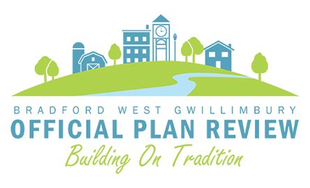 Official Plan Review logo reading "Bradford West Gwillimbury Official Plan Review - Building on Tradition"