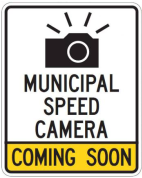 ASE Advanced Warning Signs, reading "Municipal Speed Camera Coming Soon"