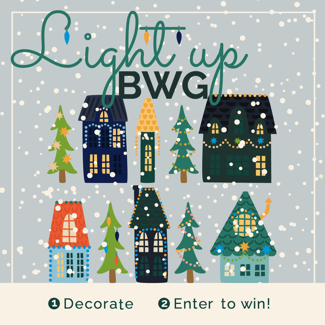 Light up BWG Graphic with the words "Light up BWG" and "1 Decorate" and "2 Enter to Win"