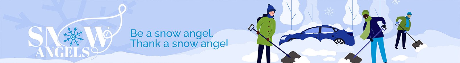 Snow Angels banner with an illustration of three people shoveling snow, the Snow Angels logo, and text reading "Be a snow angel. Thank a snow angel."