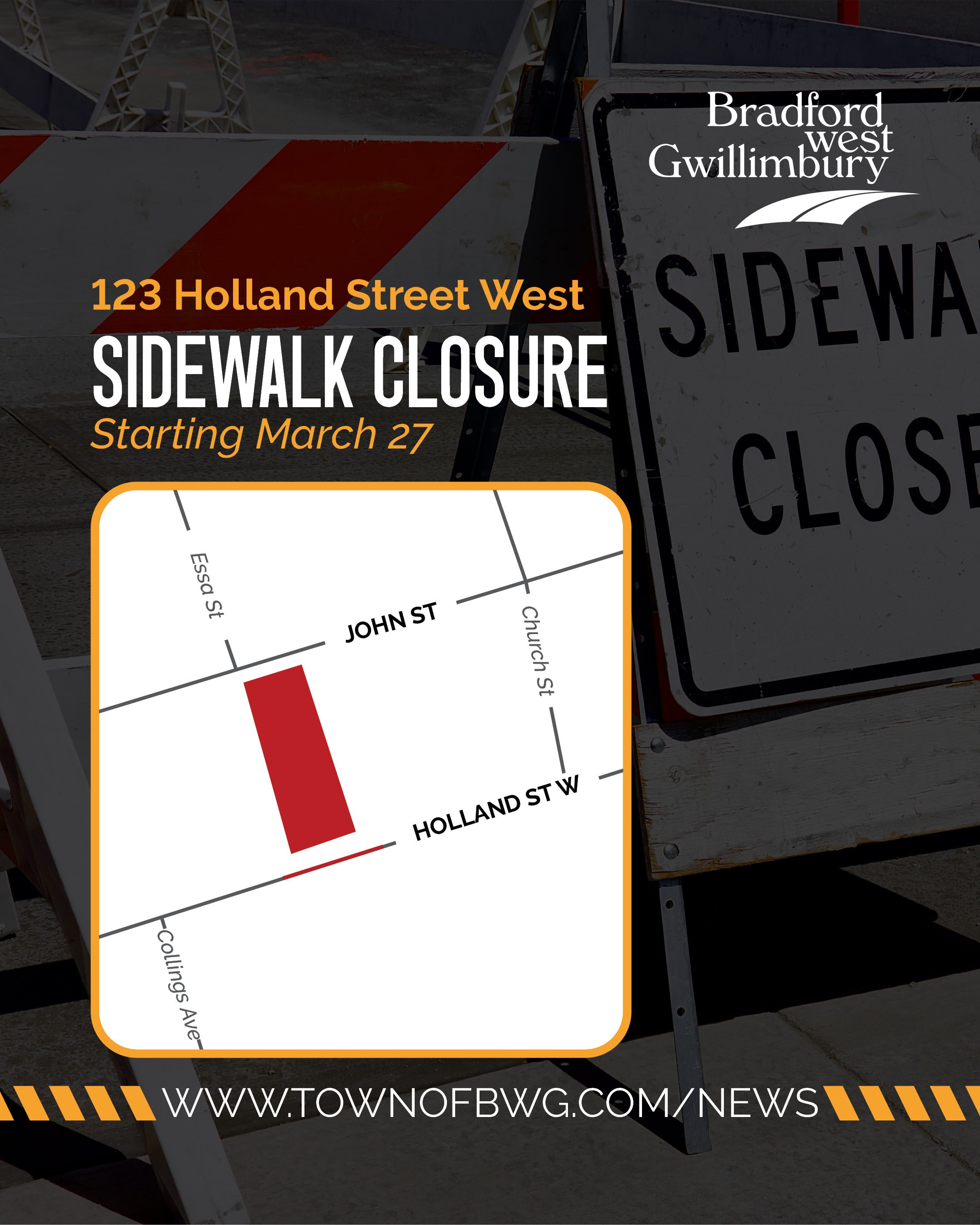 sidewalk closure 123 Holland St West