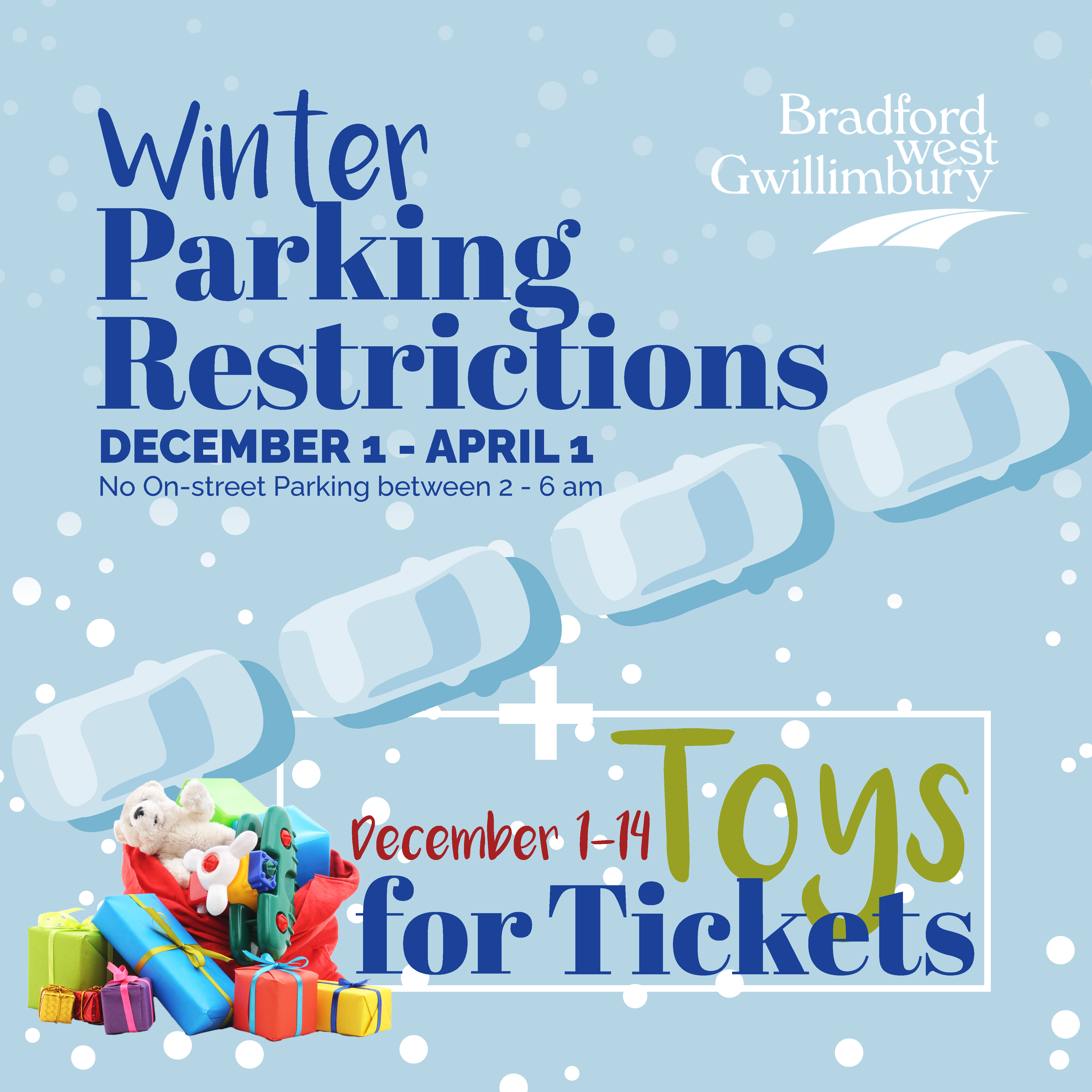 Winter Parking Restrictions and Toys for Tickets Graphic that reads "Winter Parking Restrictions December 1 - April 1 No On-street Parking between 2 - 6 am"